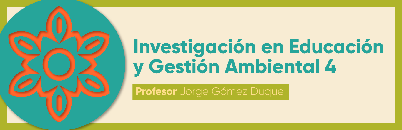 Investigación en Educación y Gestión Ambiental 4 