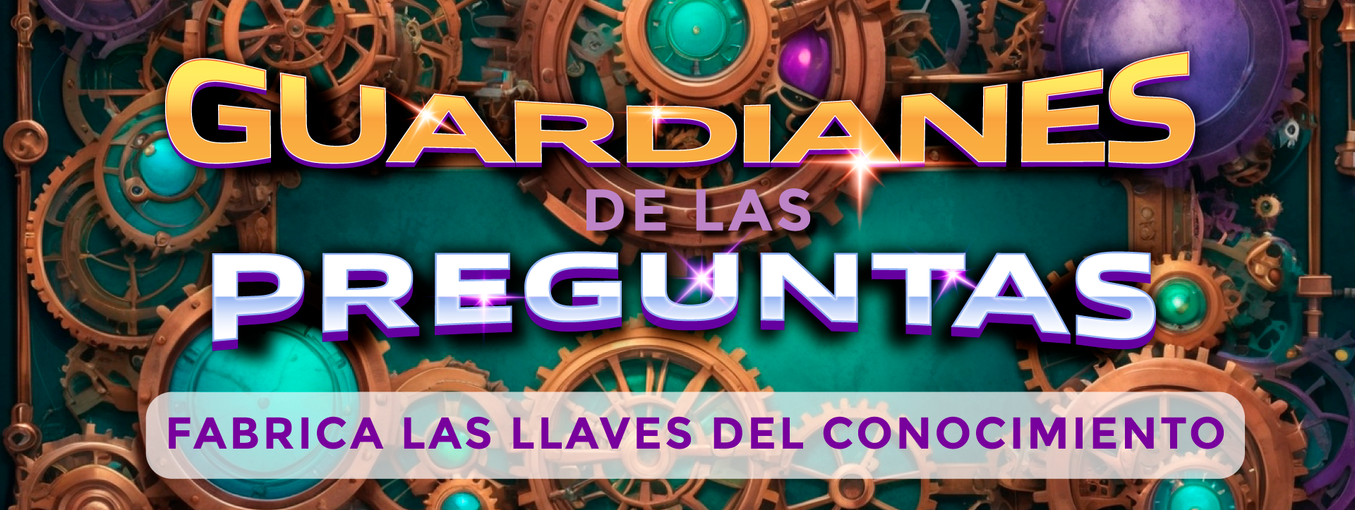 Guardianes de las Preguntas. Fabrica las llaves del conocimiento.